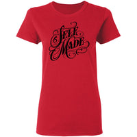 Self Made Ladies T-Shirt